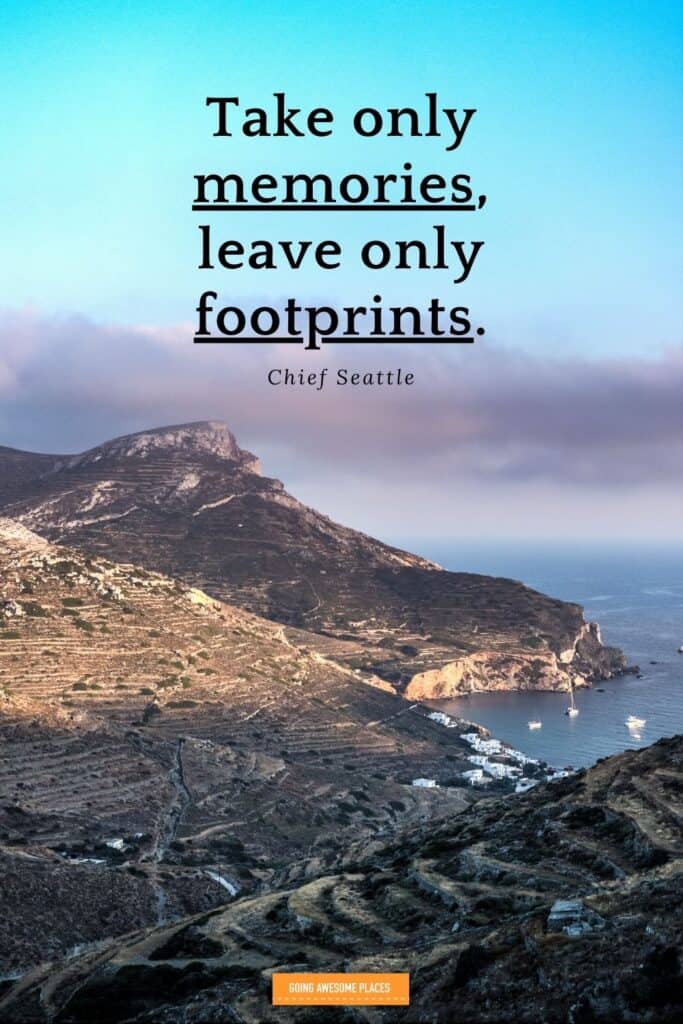 take only memories leave only footprints chief seattle sustainable travel quote